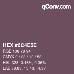 カラーコード: HEX #6C4E5E | qconv.com