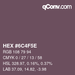 カラーコード: HEX #6C4F5E | qconv.com