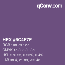 カラーコード: HEX #6C4F7F | qconv.com