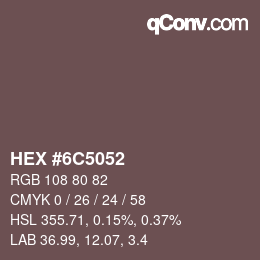 カラーコード: HEX #6C5052 | qconv.com
