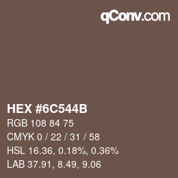 Color code: HEX #6C544B | qconv.com