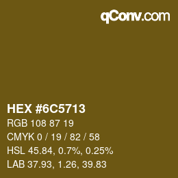 Farbcode: HEX #6C5713 | qconv.com
