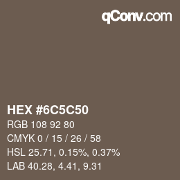 カラーコード: HEX #6C5C50 | qconv.com