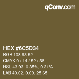 Código de color: HEX #6C5D34 | qconv.com