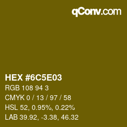 Color code: HEX #6C5E03 | qconv.com