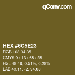 Color code: HEX #6C5E23 | qconv.com