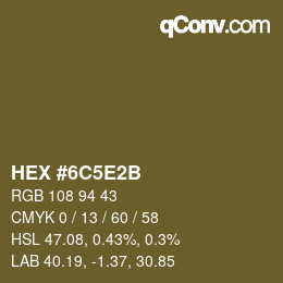 Color code: HEX #6C5E2B | qconv.com
