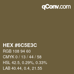 Código de color: HEX #6C5E3C | qconv.com