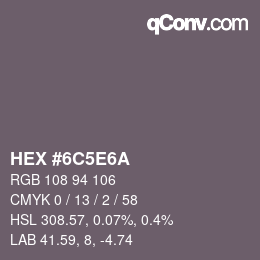 Color code: HEX #6C5E6A | qconv.com