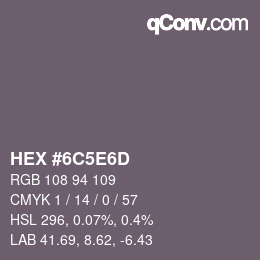 カラーコード: HEX #6C5E6D | qconv.com
