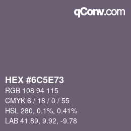Color code: HEX #6C5E73 | qconv.com