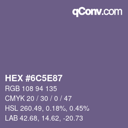 Color code: HEX #6C5E87 | qconv.com