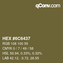 Farbcode: HEX #6C6437 | qconv.com