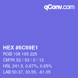 Color code: HEX #6C69E1 | qconv.com