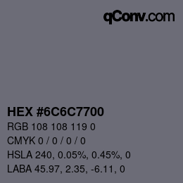 Color code: HEX #6C6C7700 | qconv.com