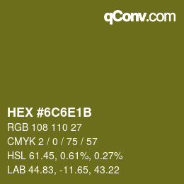 Color code: HEX #6C6E1B | qconv.com