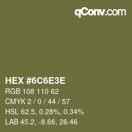 Color code: HEX #6C6E3E | qconv.com