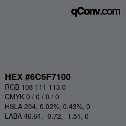 Color code: HEX #6C6F7100 | qconv.com