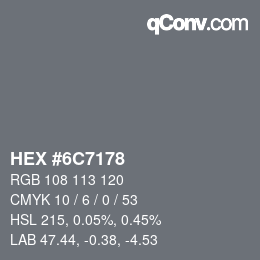 Farbcode: HEX #6C7178 | qconv.com