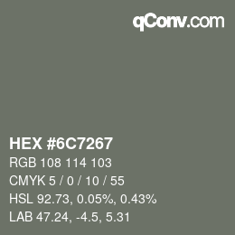 Color code: HEX #6C7267 | qconv.com