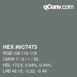 Farbcode: HEX #6C7473 | qconv.com