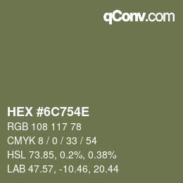 Color code: HEX #6C754E | qconv.com