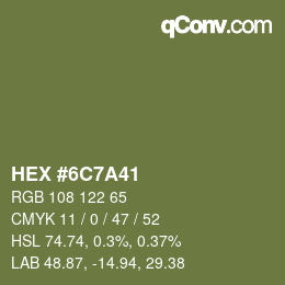 Color code: HEX #6C7A41 | qconv.com