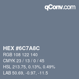 Color code: HEX #6C7A8C | qconv.com