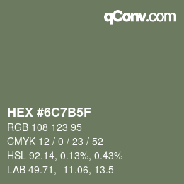 Farbcode: HEX #6C7B5F | qconv.com