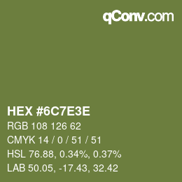 Código de color: HEX #6C7E3E | qconv.com