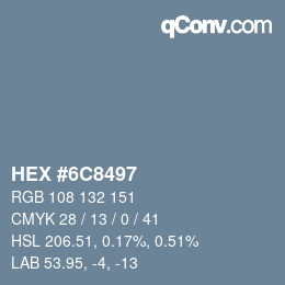Color code: HEX #6C8497 | qconv.com
