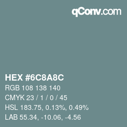 Color code: HEX #6C8A8C | qconv.com