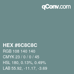 Color code: HEX #6C8C8C | qconv.com