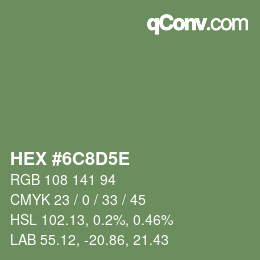 カラーコード: HEX #6C8D5E | qconv.com