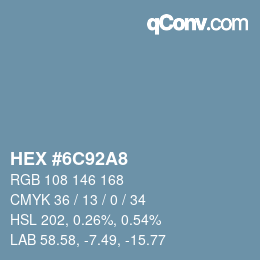 カラーコード: HEX #6C92A8 | qconv.com