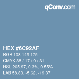 カラーコード: HEX #6C92AF | qconv.com