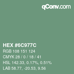 カラーコード: HEX #6C977C | qconv.com