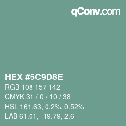 Color code: HEX #6C9D8E | qconv.com