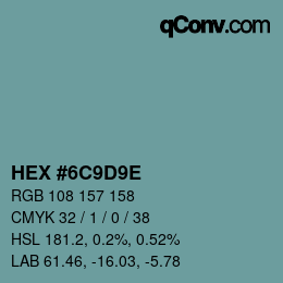 Color code: HEX #6C9D9E | qconv.com