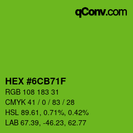 カラーコード: HEX #6CB71F | qconv.com
