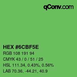 カラーコード: HEX #6CBF5E | qconv.com