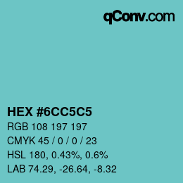 Code couleur: HEX #6CC5C5 | qconv.com