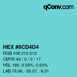 カラーコード: HEX #6CD4D4 | qconv.com