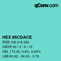 カラーコード: HEX #6CDACE | qconv.com
