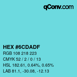 カラーコード: HEX #6CDADF | qconv.com
