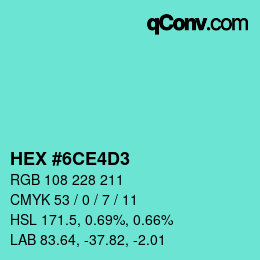 カラーコード: HEX #6CE4D3 | qconv.com