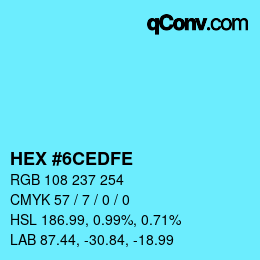 颜色代码: HEX #6CEDFE | qconv.com