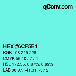 カラーコード: HEX #6CF5E4 | qconv.com