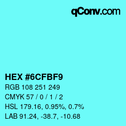 Color code: HEX #6CFBF9 | qconv.com