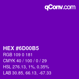 カラーコード: HEX #6D00B5 | qconv.com